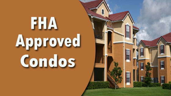 FHA Approved Condos