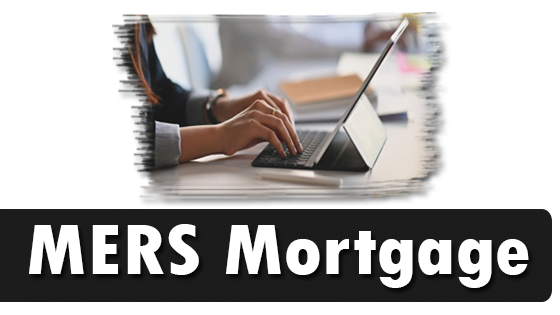 What Is MERS Mortgage?