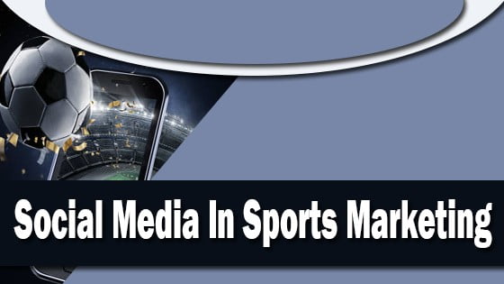 Social Media In Sports Marketing