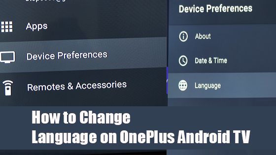 How to Change the Language on OnePlus Android TV